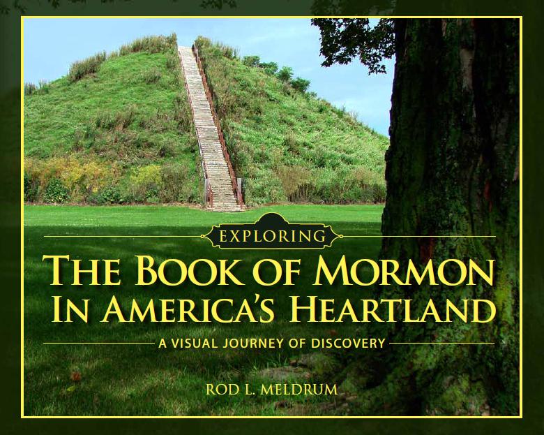 Exploring the Book of Mormon in America's Heartland (Meldrum)